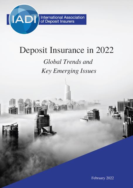 2022 IADI Deposit Insurance Report: Global Trends and Key Emerging Issues